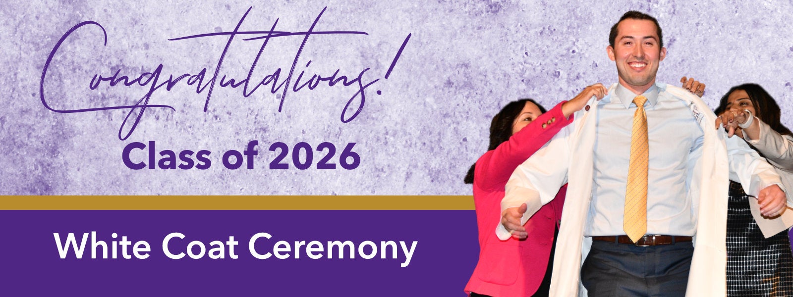 Congratulations Class of 2026: White Coat Ceremony