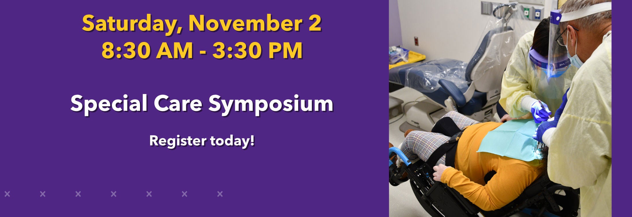 Saturday, November 2, 8:30AM to 3:30PM, Special Care Symposium, Register today!